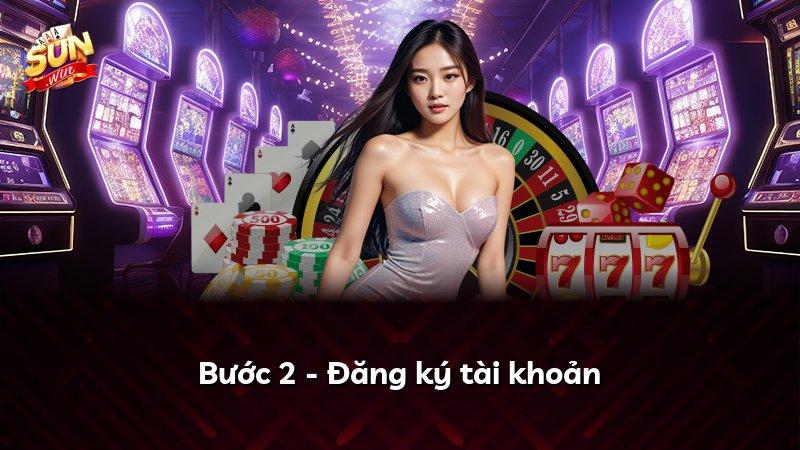 Bước 2 - Đăng ký tài khoản