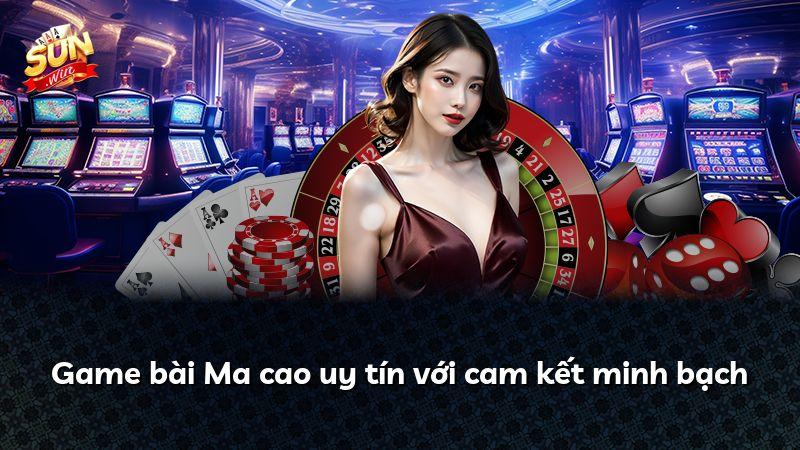 Game bài Ma cao uy tín với cam kết minh bạch