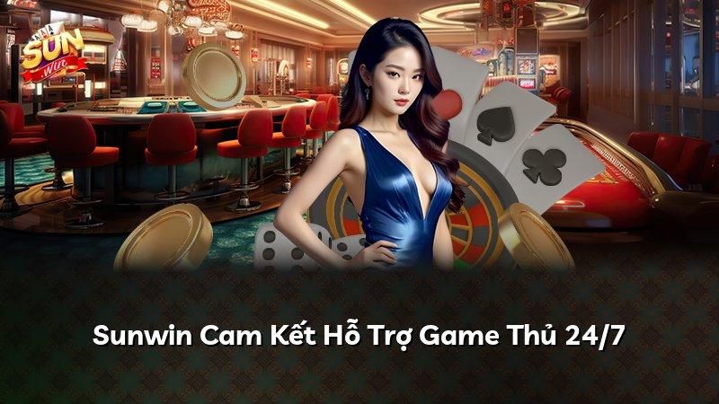 Sunwin Cam Kết Hỗ Trợ Game Thủ 24/7